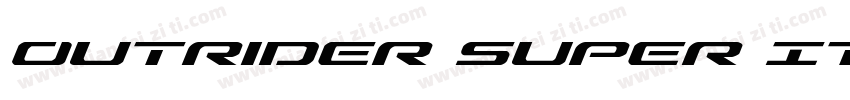 Outrider Super Italic字体转换